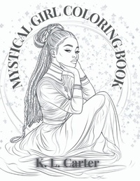 Enlarge image Cover: Mystical Girl Coloring Book - K. L. Carter