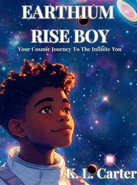 Enlarge image Cover: Earthium Rise Boy - K. L. Carter