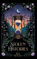 Cover: Stolen Histories - Once Upon a Queer Publishing LLC