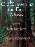 Cover: Old Growth in the East - For the Forests Publishing