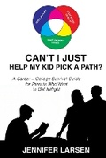 Cover: Can't I Just Help My Kid Pick a Path? - Wayfinder Press