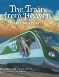 Cover: The Train from Heaven - Chc Books, LLC