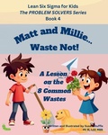 Cover: Lean Six Sigma for Kids - Lean Werx LLC