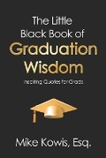 Cover: The Little Black Book of Graduation Wisdom - Lecture PRO Publishing