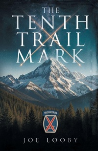Abbildung von: The Tenth Trail Mark - 10TH MOUNTAIN FILMS, LLC
