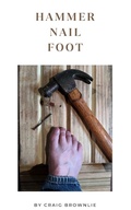 Cover: Hammer Nail Foot - Koj Books