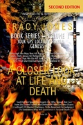 Cover: A Closer Look at Life and Death Second Edition Book I Volume I - Face Eternity Publications