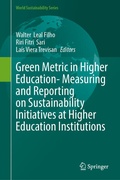 Cover: Green Metric in Higher Education- Measuring and Reporting on Sustainability Initiatives at Higher Education Institutions - Springer