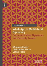 Enlarge image Cover: WhatsApp In Multilateral Diplomacy - Palgrave Macmillan