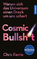 Bild: Cosmic Bullshit - Kosmos