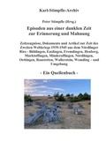 Cover: Episoden aus einer dunklen Zeit zur Erinnerung und Mahnung - ein Quellenbuch - - Peter Stimpfle