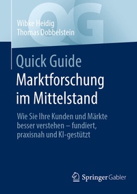 Abbildung von: Quick Guide Marktforschung im Mittelstand - Springer Gabler