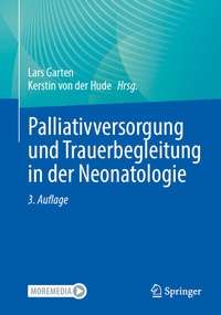 Abbildung von: Palliativversorgung und Trauerbegleitung in der Neonatologie - Springer