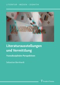 Cover: Literaturausstellungen und Vermittlung - Frank & Timme