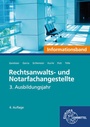 Cover: Rechtsanwalts- und Notarfachangestellte, Informationsband 3. Ausbildungsjahr - Europa-Lehrmittel