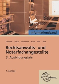 Abbildung von: Rechtsanwalts- und Notarfachangestellte, Informationsband 3. Ausbildungsjahr - Europa-Lehrmittel