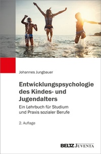 Abbildung von: Entwicklungspsychologie des Kindes- und Jugendalters - Juventa Verlag ein Imprint der Beltz Verlagsgruppe GmbH & Co. KG