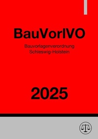 Abbildung von: Bauvorlagenverordnung Schleswig-Holstein - BauVorlVO 2025 - epubli