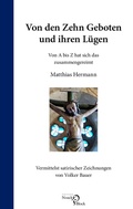 Cover: Von den Zehn Geboten und ihren L&uuml;gen - Edition Noack & Block