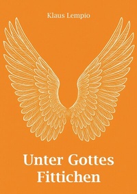 Abbildung von: Unter Gottes Fittichen - Rediroma-Verlag