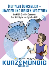 Enlarge image Cover: Digitaler Durchblick - Chancen und Risiken verstehen - Verlag Art d'Ameublement