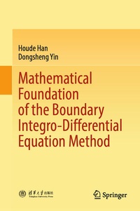 Enlarge image Cover: Mathematical Foundation of the Boundary Integro-Differential Equation Method - Springer