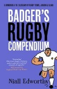 Abbildung von: Badger's Rugby Compendium - Badger Books Limited
