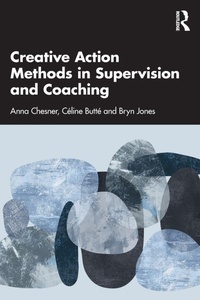Enlarge image Cover: Creative Action Methods in Supervision and Coaching - Routledge