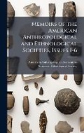 Cover: Memoirs of the American Anthropological and Ethnological Societies, Issues 1-6 - Hutson Street Press