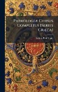 Cover: PatrologiA] Cursus Completus [Series GrA]ca] - Hutson Street Press