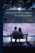 Cover: Jottings for Juveniles in Simple Verse - Hutson Street Press