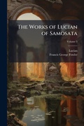Cover: The Works of Lucian of Samosata - Hutson Street Press