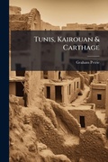 Cover: Tunis, Kairouan & Carthage - Hutson Street Press
