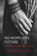 Cover: No Hopeless Future - Christian Focus Publications Ltd