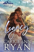 Cover: Legacy (Ashford Creek, #1) - Carrie Ann Ryan