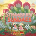 Cover: Strawberry Sundaes - Inhabit Media Inc