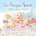 Cover: I'm Anuri Anne, Who Are You? - Inhabit Media Inc