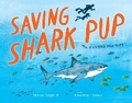 Cover: Saving Shark Pup - A&U Children