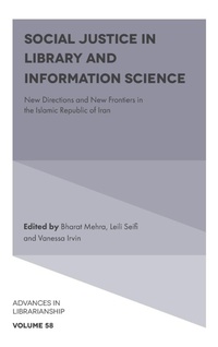 Enlarge image Cover: Social Justice in Library and Information Science - Emerald Publishing Limited