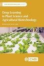 Cover: Deep Learning in Plant Science and Agricultural Biotechnology - CABI Publishing