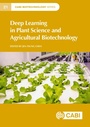 Cover: Deep Learning in Plant Science and Agricultural Biotechnology - CABI Publishing