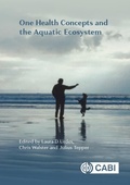 Cover: One Health Concepts and the Aquatic Ecosystem - CABI Publishing