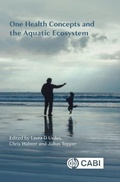 Cover: One Health Concepts and the Aquatic Ecosystem - CABI Publishing