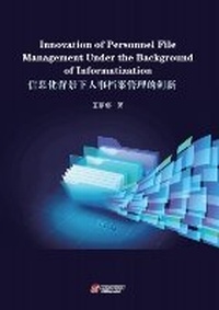 Abbildung von: Innovation of Personnel File Management Under the Background of Informatization - UK SCIENTIFIC PUBLISHING LIMITED