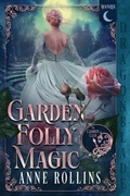 Cover: Garden Folly Magic - Dragonblade Publishing, Inc.