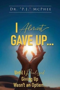 Abbildung von: I Almost Gave Up... Until I Realized Giving Up Wasn't an Option... - BlueInk Media Solutions
