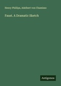 Cover: Faust. A Dramatic Sketch - Antigonos Verlag