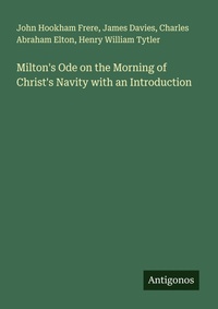 Enlarge image Cover: Milton's Ode on the Morning of Christ's Navity with an Introduction - Antigonos Verlag