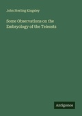 Cover: Some Observations on the Embryology of the Teleosts - Antigonos Verlag