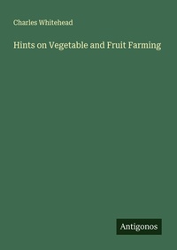Enlarge image Cover: Hints on Vegetable and Fruit Farming - Antigonos Verlag